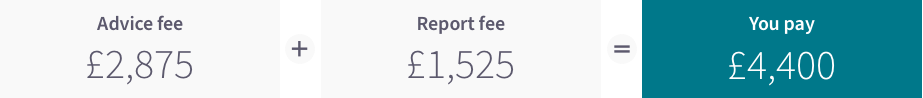 advice fee (£2,000) Report fee (£1,525) You pay (£3,525)