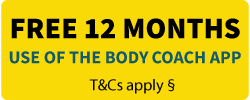 Free 12 months use of The Body Coach App. T&Cs apply §